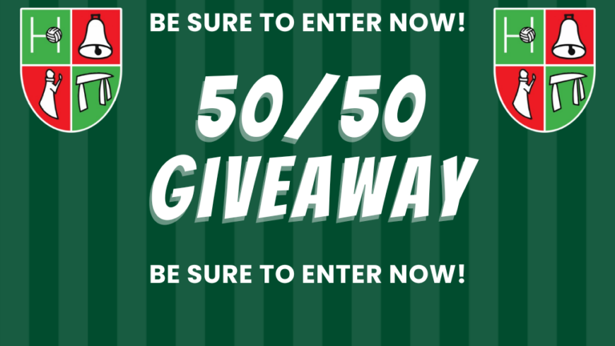 Colmcille GFC 50/50 Draw – County Final Celebration Giveaway!